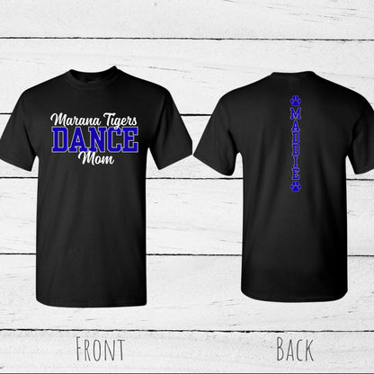 Marana Tigers Dance Custom Mom, Dad, Senior parent Custom Black T-Shirt with Dancer name on back.