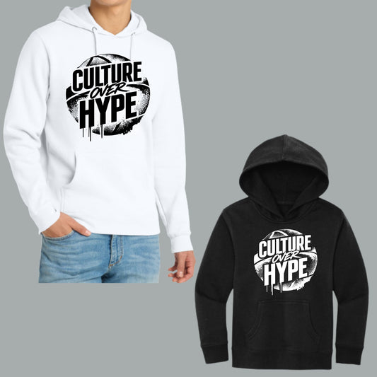 Culture Over Hype District Super Soft Hoodie or Crewneck Youth or Unisex Adult