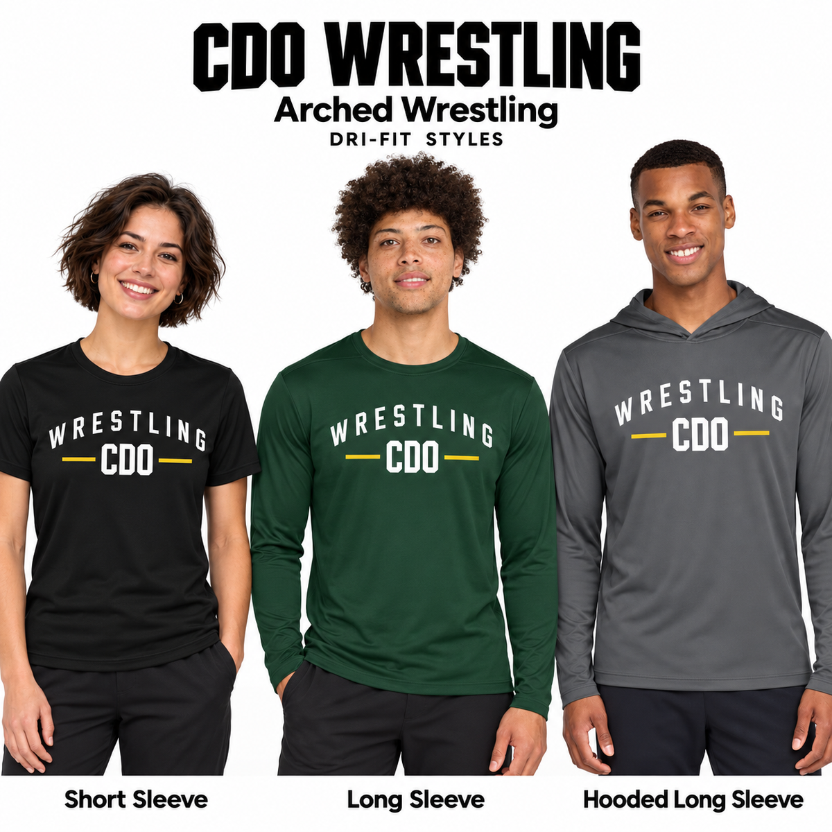 CDO arched-wrestling design on black short sleeve, Forest Green long sleeve, and Dark Smoke Grey hooded long sleeve Dri-Fit